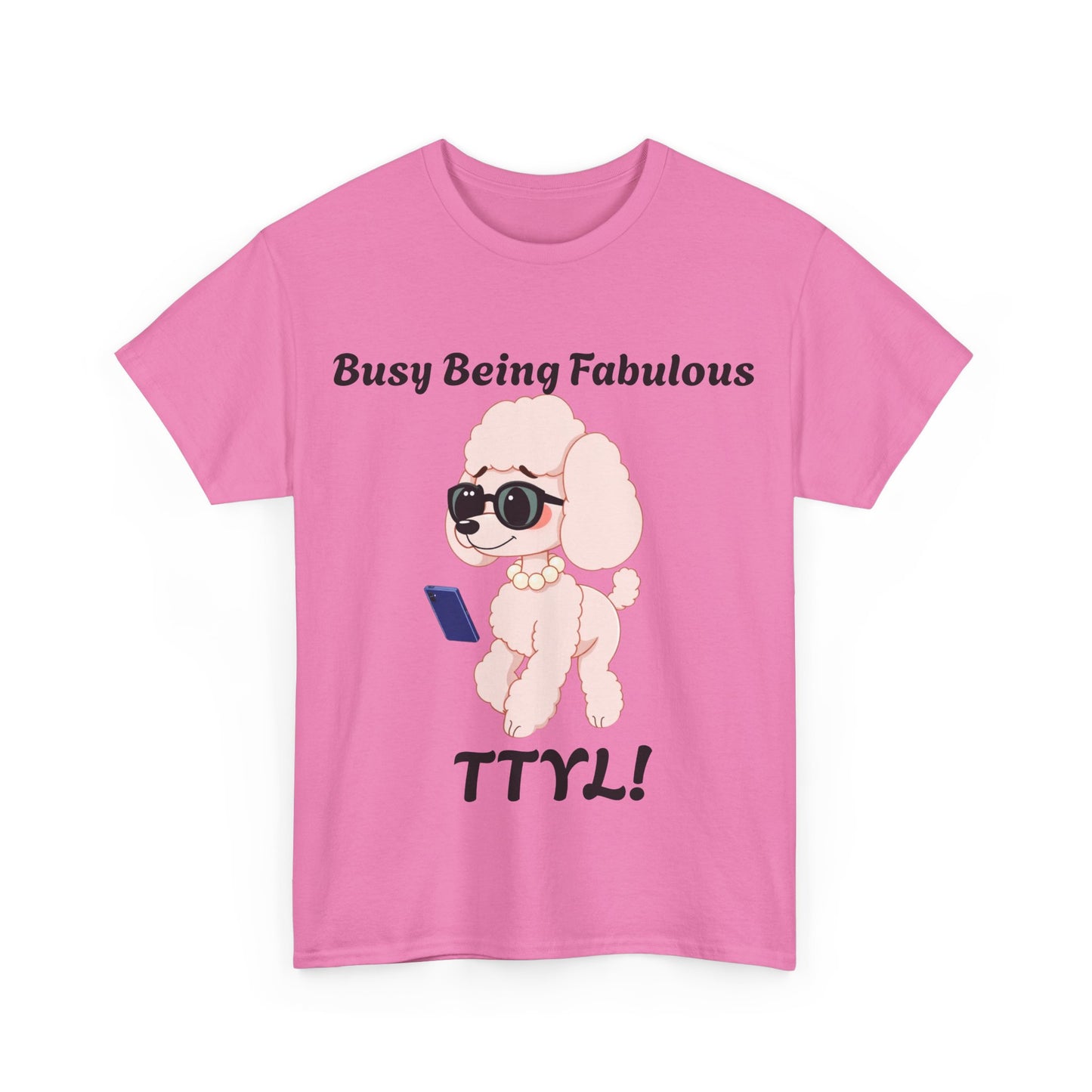 Fabulous Pink Poodle TTYL- Tee - Pets Bargains