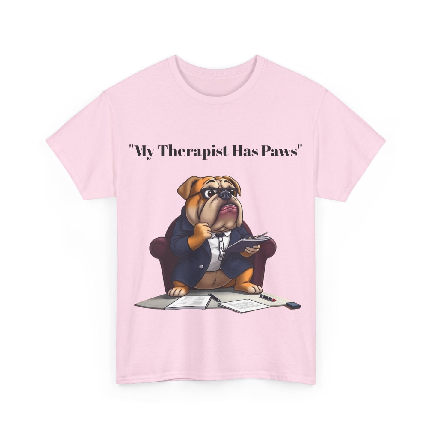 My Therapist Has Paws- Exclusive T Shirt only at Pets Bargains - Pets Bargains