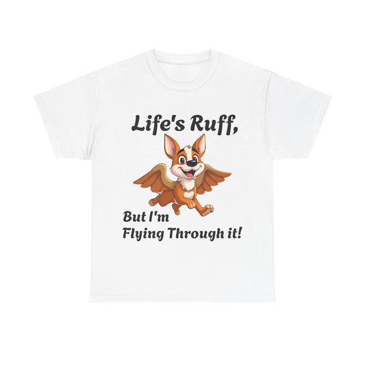 Life's Ruff Tee - Fun Dog Design for Animal Lovers - Pets Bargains