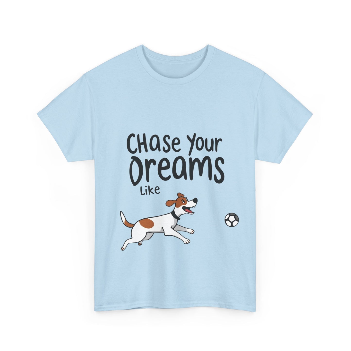 Amazing New- Chase Your Dreams Like a Dog Chasing a Ball- Exclusive only at Pets Bargains - Pets Bargains