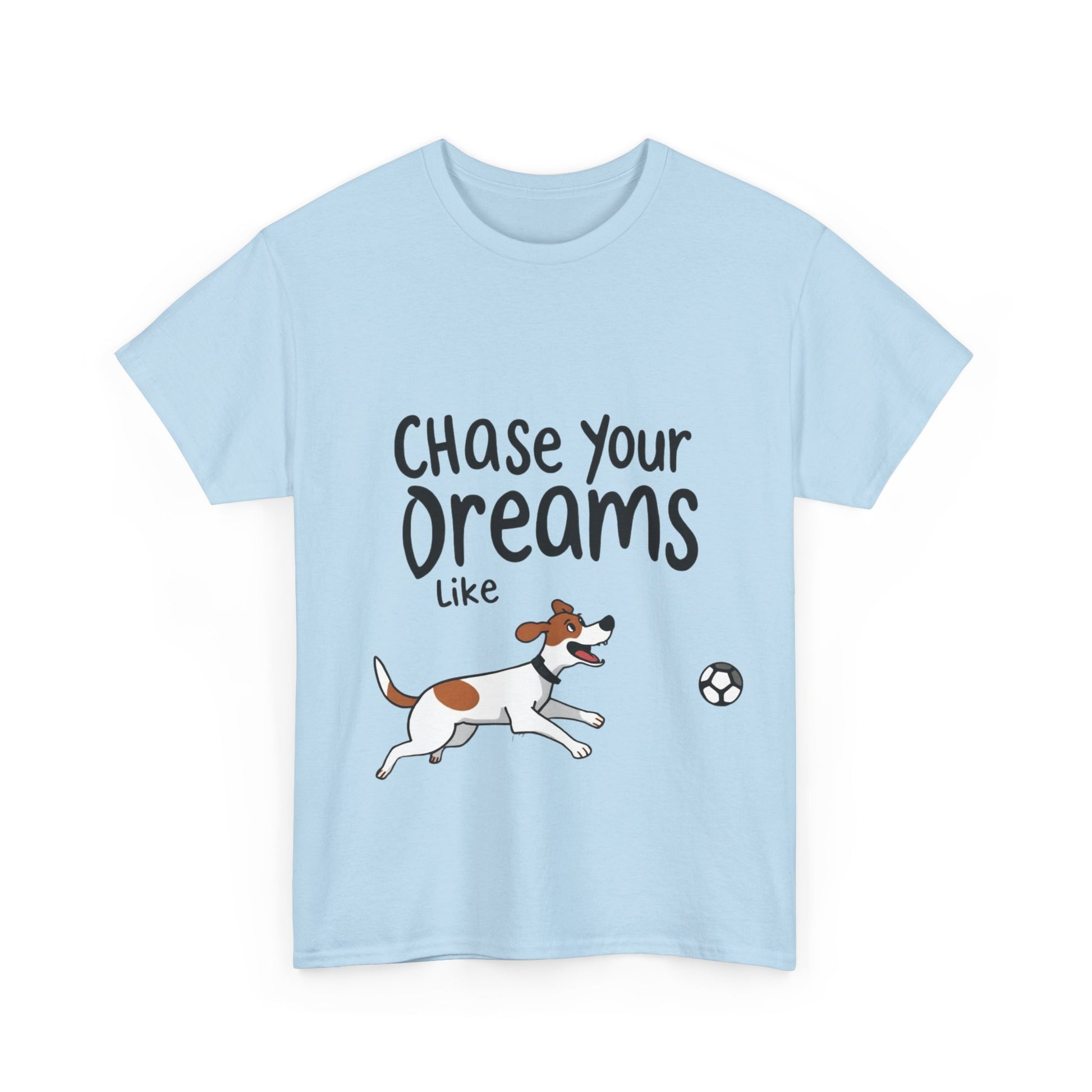 Amazing New- Chase Your Dreams Like a Dog Chasing a Ball- Exclusive only at Pets Bargains - Pets Bargains