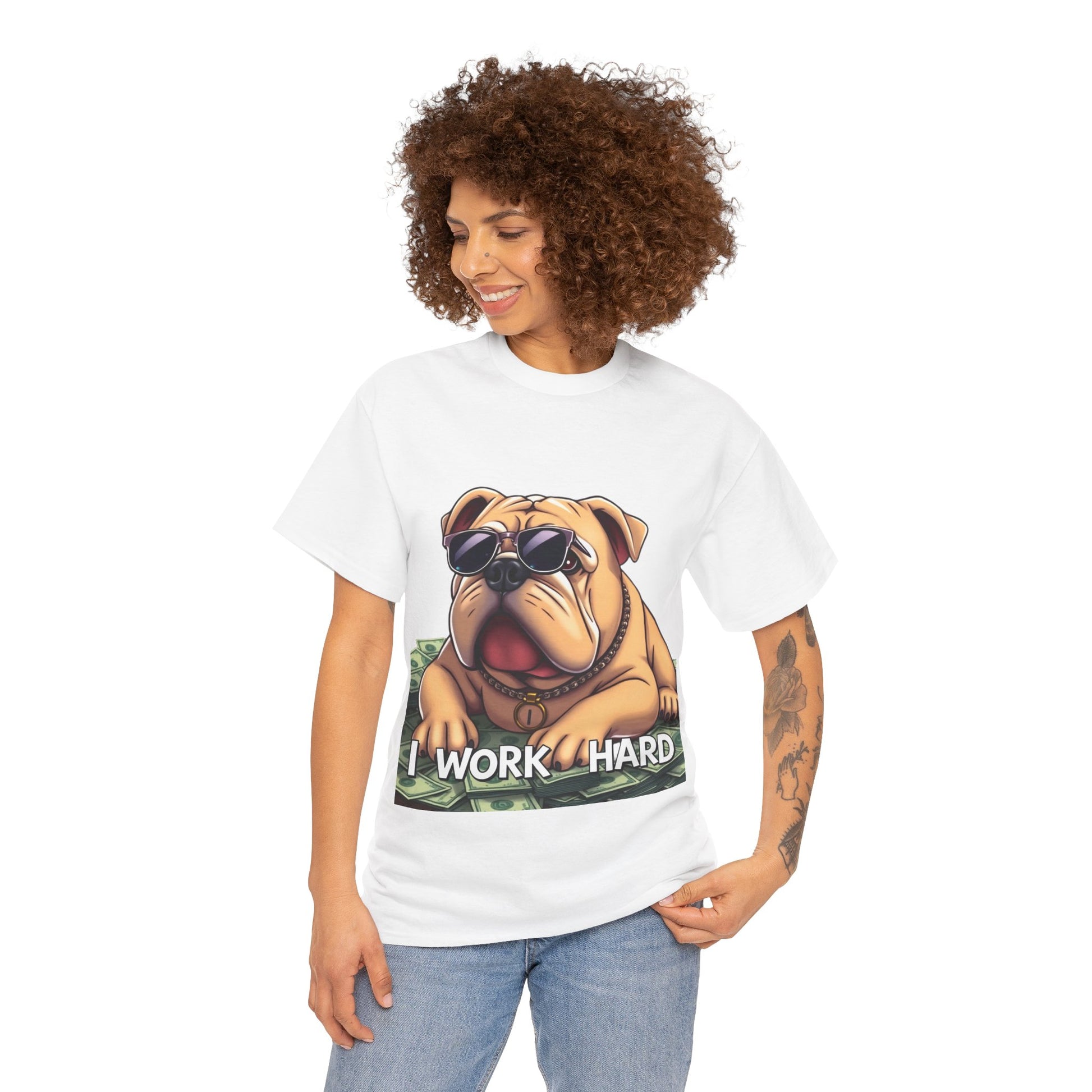 Awesome "I Work Hard" English Bulldog- Exclusive T-Shirt - Pets Bargains