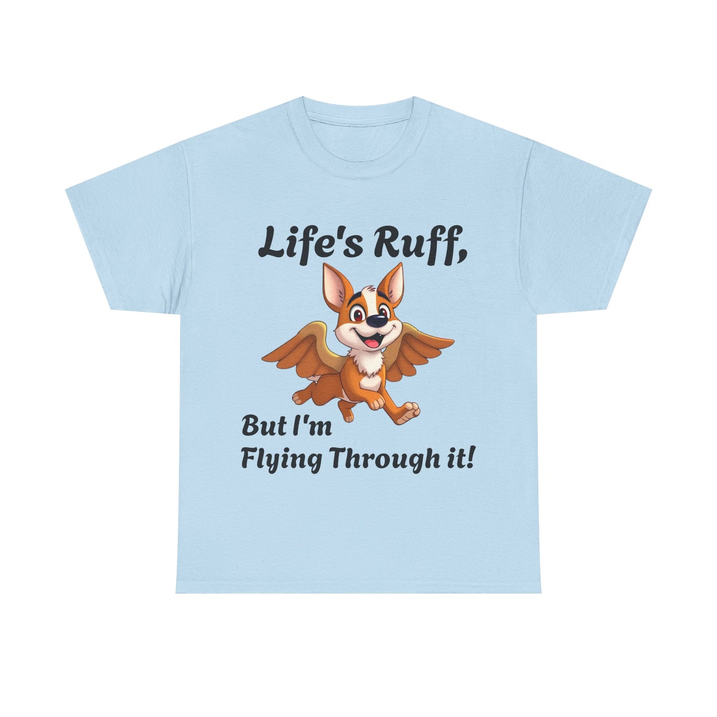 Life's Ruff Tee - Fun Dog Design for Animal Lovers - Pets Bargains