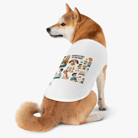 Our Dog is part of our Family- Exclusive Dog Tank Top is finally here. - Pets Bargains