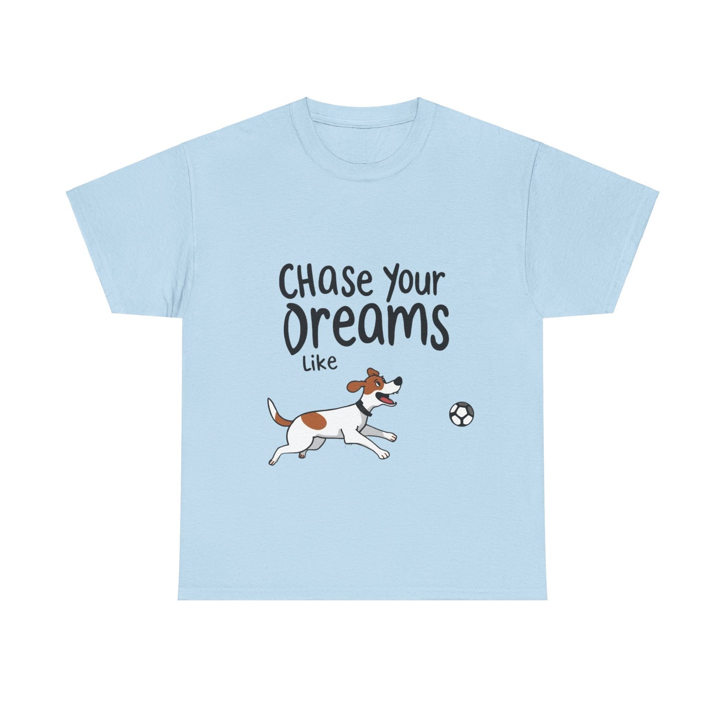 Amazing New- Chase Your Dreams Like a Dog Chasing a Ball- Exclusive only at Pets Bargains - Pets Bargains